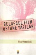 Belgesel Film Üstüne Yazılar                                                                                                                                                                                                                                   