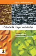Gündelik Hayat ve Medya                                                                                                                                                                                                                                        