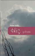 Hiç Yolcusu                                                                                                                                                                                                                                                    