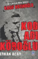Kod Adı Köroğlu                                                                                                                                                                                                                                                
