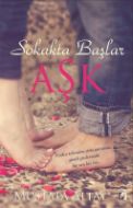 Sokakta Başlar Aşk                                                                                                                                                                                                                                             