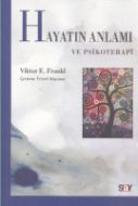 Hayatın Anlamı Ve Psikoterapi                                                                                                                                                                                                                                  