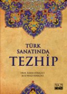 Türk Sanatında Tezhip                                                                                                                                                                                                                                          