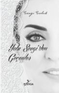 Yolu Sevgiden Geçenler                                                                                                                                                                                                                                         