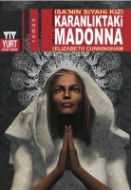 Karanlıktaki Madonna                                                                                                                                                                                                                                           