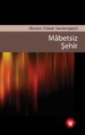 Mabetsiz Şehir                                                                                                                                                                                                                                                 