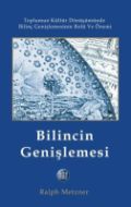 Bilincin Genişlemesi                                                                                                                                                                                                                                           