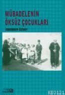 Mübadelenin Öksüz Çocukları                                                                                                                                                                                                                                    