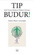 Tıp Budur!                                                                                                                                                                                                                                                     