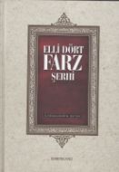 Elli Dört Farz Şerhi (ciltli)                                                                                                                                                                                                                                  