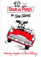 Dixie ve Percy ile Son Sürat                                                                                                                                                                                                                                   