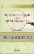 Küreselleşme Ve Müslümanlar                                                                                                                                                                                                                                    