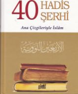 40 Hadis Şerhi                                                                                                                                                                                                                                                 