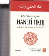 Delilleriyle Hanefi Fıkhı                                                                                                                                                                                                                                      