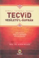 Şerhli Tatbikli Sualli Tecvid Vesiletül Ğufran                                                                                                                                                                                                                 