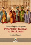 Osmanlı İmparatorluğunda Defterdarlık Teşkilatı ve                                                                                                                                                                                                             