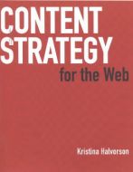 Content Strategy for the Web                                                                                                                                                                                                                                   