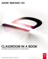 Adobe Indesign CS5 Classroom in a Book                                                                                                                                                                                                                         