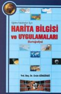 Harita Bilgisi ve Uygulamaları                                                                                                                                                                                                                                 