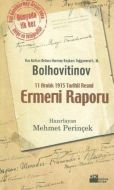 11 Aralık 1915 Tarihli Resmi Ermeni Raporu                                                                                                                                                                                                                     