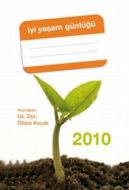 İyi Yaşam Günlüğü 2010                                                                                                                                                                                                                                         