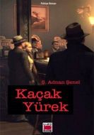 Kaçak Yürek                                                                                                                                                                                                                                                    