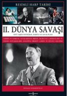 2. Dünya Savaşı - Resimli Harp Tarihi                                                                                                                                                                                                                          