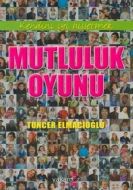 Mutluluk Oyunu                                                                                                                                                                                                                                                 