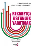 Rekabetçi Üstünlük Yaratmak                                                                                                                                                                                                                                    