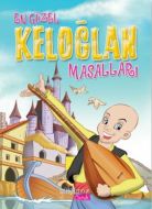 En Güzel Keloğlan Masalları                                                                                                                                                                                                                                    
