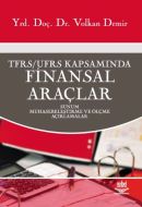 TFRS / UFRS Kapsamında Finansal Araçlar                                                                                                                                                                                                                        