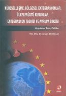 Küreselleşme, Bölgesel Entegrasyonlar, Ülkelerüstü                                                                                                                                                                                                             