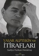 Yaşar Alptekin ve İtirafları                                                                                                                                                                                                                                   
