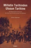 Milletin Tarihinden Ulusun Tarihine                                                                                                                                                                                                                            