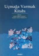 Uçmağa Varmak Kitabı                                                                                                                                                                                                                                           