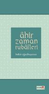 Ahir Zaman Rubaileri                                                                                                                                                                                                                                           