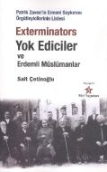 Exterminators Yok Ediciler ve Erdemli Müslümanlar                                                                                                                                                                                                              