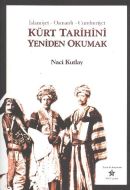 Kürt Tarihini Yeniden Okumak                                                                                                                                                                                                                                   