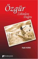 Özgür Zihinlere Doğru                                                                                                                                                                                                                                          