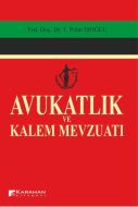 Avukatlık ve Kalem Mevzuatı                                                                                                                                                                                                                                    