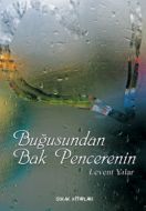 Buğusundan Bak Pencerenin                                                                                                                                                                                                                                      