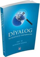 Diyalog ve Kurtuluş Tartışmaları                                                                                                                                                                                                                               