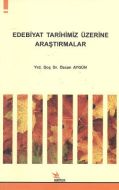 Edebiyat Tarihimiz Üzerine Araştırmalar                                                                                                                                                                                                                        