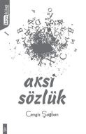 Aksi Sözlük                                                                                                                                                                                                                                                    