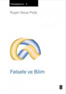 Felsefe ve Bilim                                                                                                                                                                                                                                               
