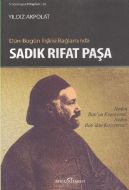 Dün - Bugün İlişkisi Bağlamında Sadık Rıfat Paşa                                                                                                                                                                                                               
