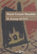 Hayat Gerçek Masaldır                                                                                                                                                                                                                                          