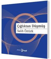 Çığlıktan Düşmüş                                                                                                                                                                                                                                               