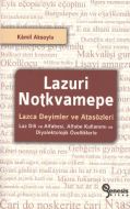 Lazuri Notkvamepe- Lazca Deyimler ve Atasözleri                                                                                                                                                                                                                