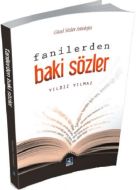 Fanilerden Baki Sözler                                                                                                                                                                                                                                         